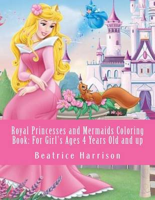Book cover for Royal Princesses and Mermaids Coloring Book
