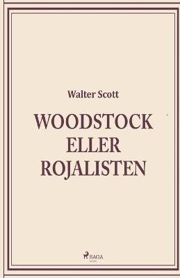 Book cover for Woodstock eller Rojalisten