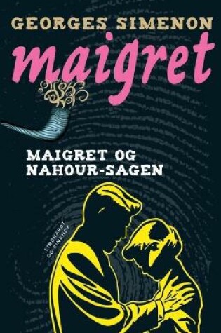 Cover of Maigret og Nahour-sagen