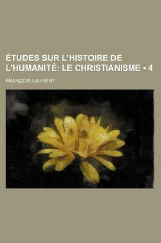 Cover of Etudes Sur L'Histoire de L'Humanite (4)