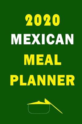 Book cover for 2020 Mexican Meal Planner