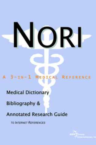 Cover of Nori - A Medical Dictionary, Bibliography, and Annotated Research Guide to Internet References