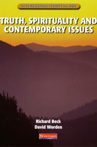 Cover of GCSE Religious Studies for AQA B: Truth, Spirituality & Contemporary Issues