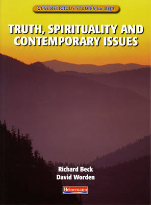 Cover of GCSE Religious Studies for AQA B: Truth, Spirituality & Contemporary Issues