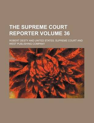 Book cover for The Supreme Court Reporter Volume 36