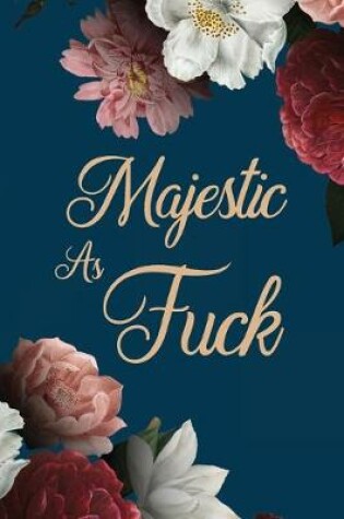 Cover of Majestic As Fuck