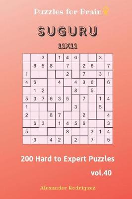 Book cover for Puzzles for Brain - Suguru 200 Hard to Expert Puzzles 11x11 vol.40