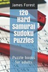 Book cover for 120 Hard Samurai Sudoku Puzzles