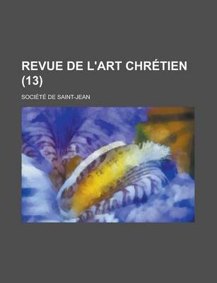 Book cover for Revue de L'Art Chr Tien (13)