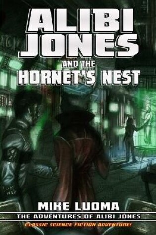 Cover of Alibi Jones and the Hornet's Nest