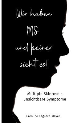 Book cover for Wir haben MS und keiner sieht es!