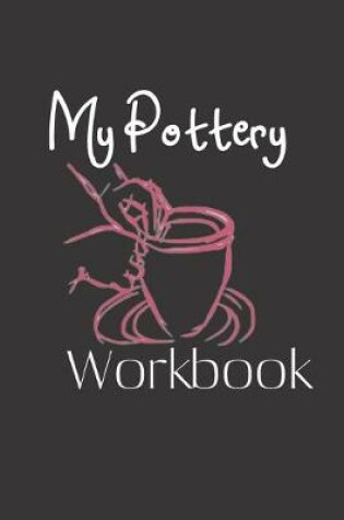 Cover of My Pottery Workbook