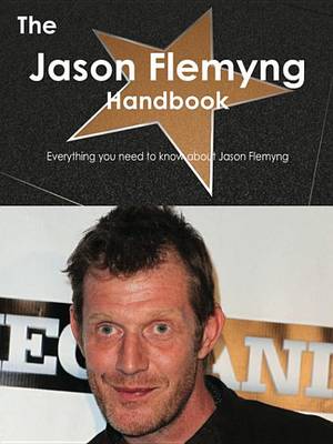 Book cover for The Jason Flemyng Handbook - Everything You Need to Know about Jason Flemyng