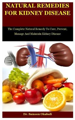 Book cover for Natural Remedies For Kidney Disease