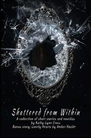 Cover of Shattered from Within