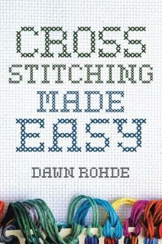 Cover of Cross Stitching Made Easy