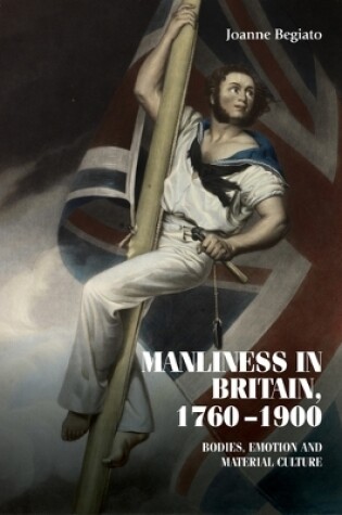 Cover of Manliness in Britain, 1760–1900