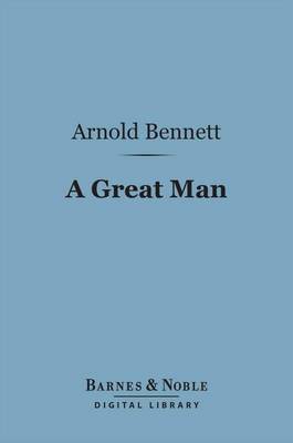 Book cover for A Great Man (Barnes & Noble Digital Library)