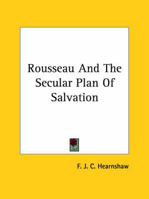 Book cover for Rousseau and the Secular Plan of Salvation