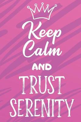 Book cover for Keep Calm and Trust Serenity