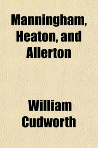 Cover of Manningham, Heaton, and Allerton