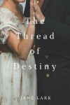 Book cover for The Thread of Destiny