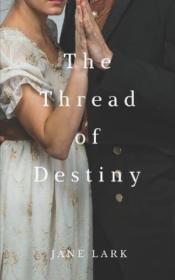 Cover of The Thread of Destiny