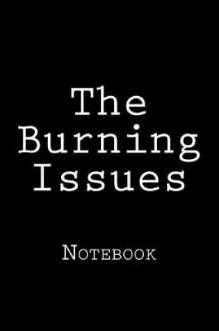 Cover of The Burning Issues