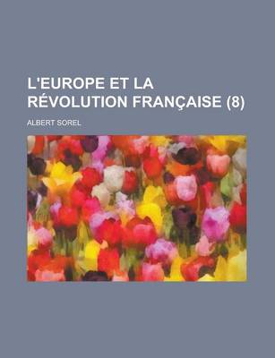 Book cover for L'Europe Et La Revolution Francaise (8 )