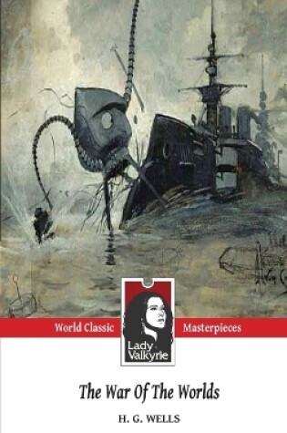 Cover of The War of the Worlds (Lady Valkyrie Classics)