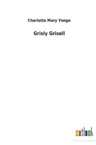 Cover of Grisly Grisell