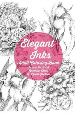 Cover of Elegant Inks - Adult Coloring Book