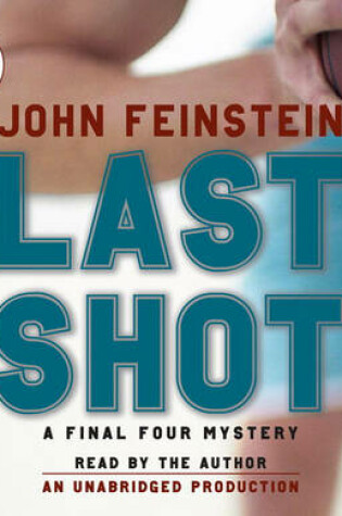 Cover of Last Shot: A Final Four Mystery