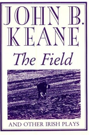 Cover of The Field" and Other Irish Plays