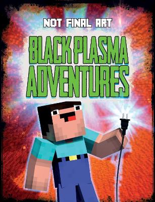 Book cover for Black Plasma Adventures (Independent & Unofficial)
