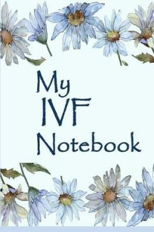 Cover of My Ivf Notebook