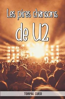 Book cover for Les pires chansons de U2