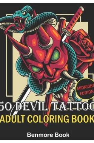 Cover of 50 Devil Tattoo Adult Coloring Book Midnight Edition