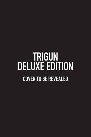 Cover of Trigun Deluxe Edition