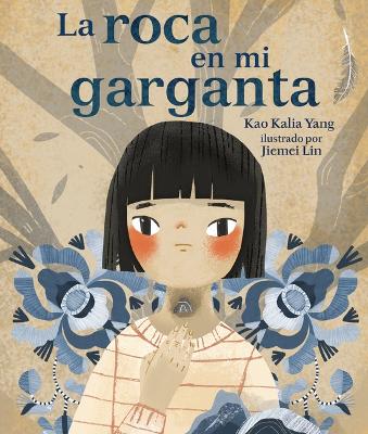 Book cover for La roca en mi garganta (The Rock in My Throat)