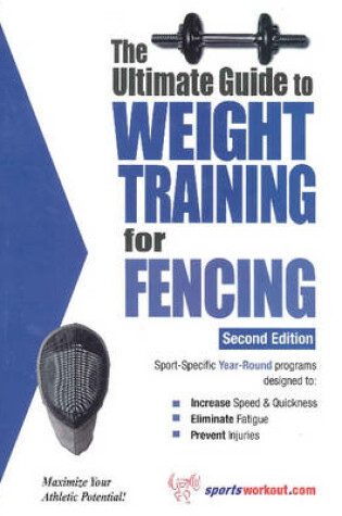 Cover of Ultimate Guide to Weight Training for Fencing