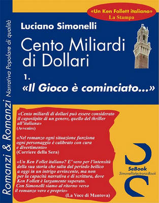 Book cover for Cento Miliardi Di Dollari 01. Il Gioco Cominciato