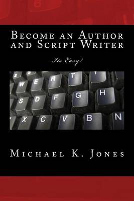 Book cover for Become an Author and Script Writer