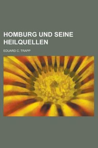 Cover of Homburg Und Seine Heilquellen