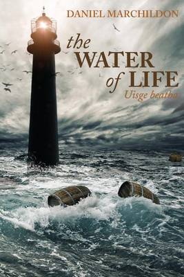 Book cover for The Water of Life (Uisge Beatha)