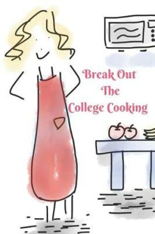 Cover of Break Out the College Cooking