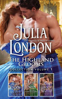 Book cover for The Highland Grooms Collection Volume 1/Wild Wicked Scot/Sinful Scottish Laird/Hard-Hearted Highlander