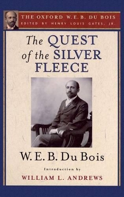 Book cover for The Quest of the Silver Fleece (The Oxford W. E. B. Du Bois)