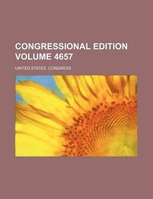 Book cover for Congressional Edition Volume 4657