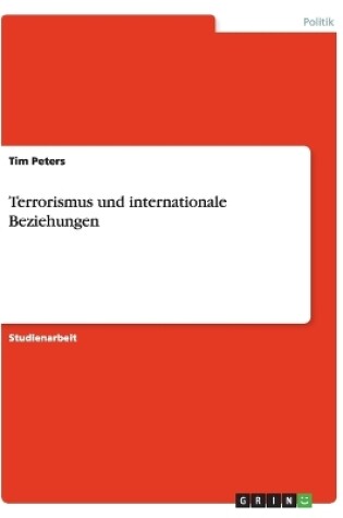 Cover of Terrorismus und internationale Beziehungen